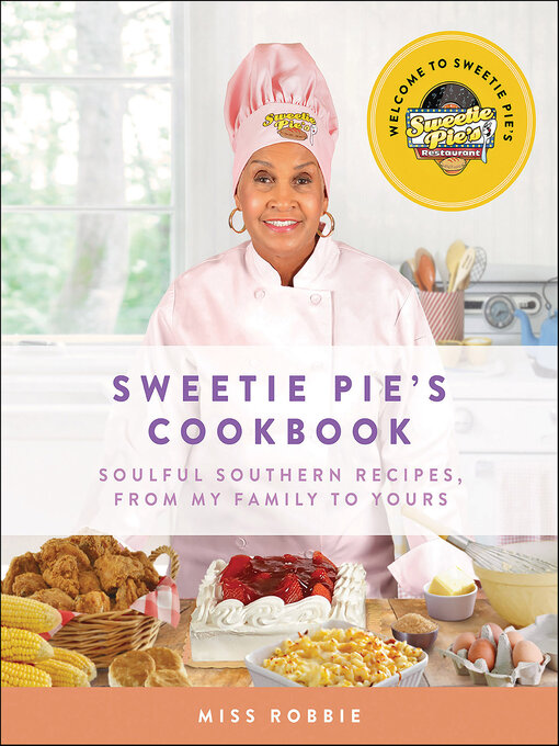 Title details for Sweetie Pie's Cookbook by Robbie Montgomery - Wait list